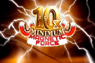 10x Minimum Magnetic Force