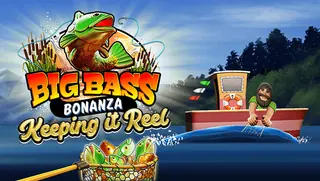 Big Bass - Keeping it Reel