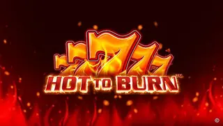 Hot to burn