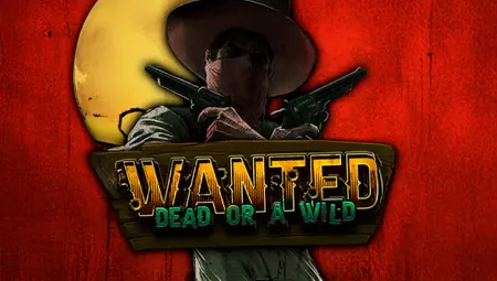 Wanted Dead or a Wild
